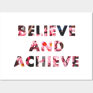 Believe And Achieve Posters and Art